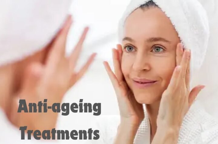 Anti-ageing Treatments