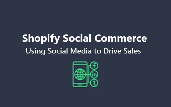 shopify social commerce to drive sales