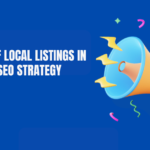 The Role of Local Listings in Your SEO Strategy