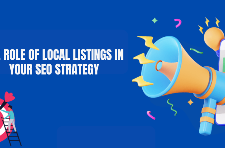 The Role of Local Listings in Your SEO Strategy