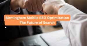 Birmingham Mobile SEO Optimization