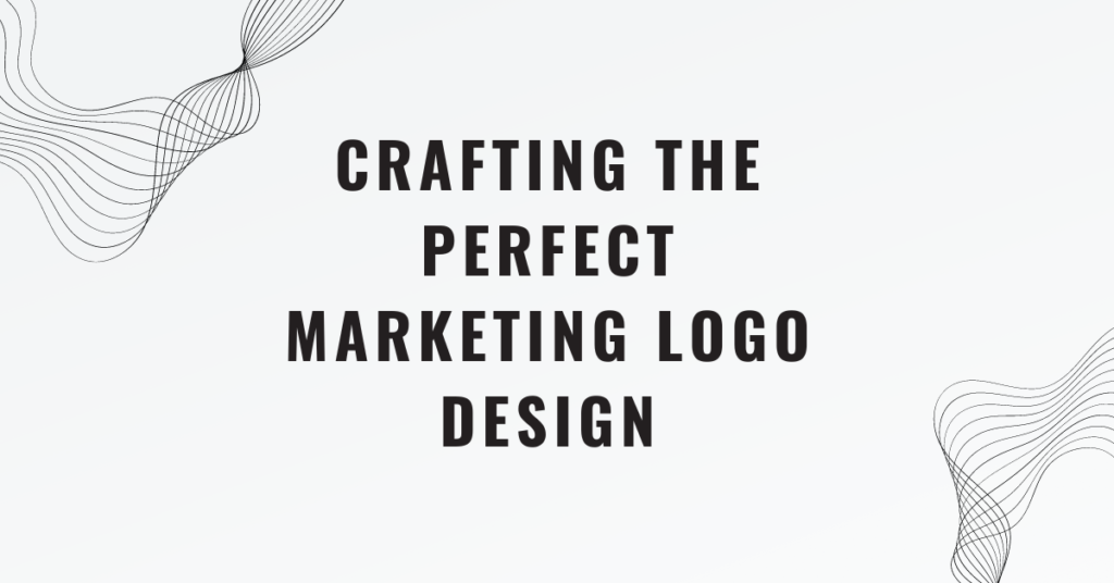 Crafting the Perfect Marketing Logo Design